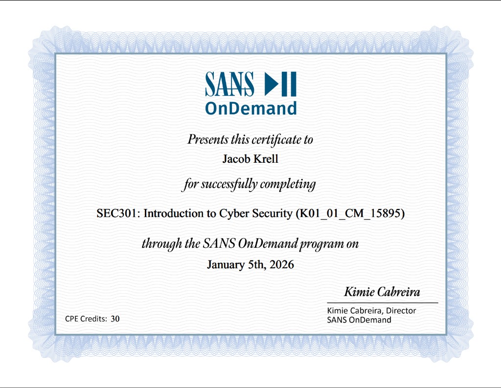 SANS OnDemand certificate of completion for SEC301: Introduction to Cyber Security, awarded to Jacob Krell on January 5th, 2026